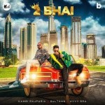 2 Bhai - Kambi Rajpuria