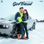 Girlfriend  - Jass Manak