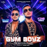 Gym Boyz  - Millind Gaba And King Kazi