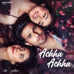 Achha Ve Achha - Nikk