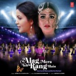 Alag Mera Yeh Rang Hain - Amruta Fadnavis