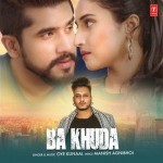 Ba Khuda - Oye Kunaal