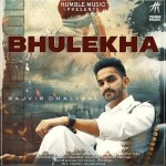 Bhulekha - Rajvir Dhaliwal