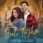 Boli Tujhse - Amit Trivedi