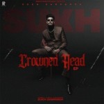 Crowned Head - Sukh Sarpanch