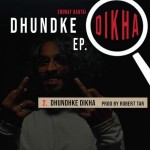 Dhundke Dikha - Emiway Bantai