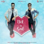 Dil Di Gal - Kanth Kaler