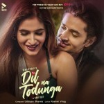 Dil Na Todunga - Abhi Dutt mp3 songs