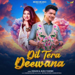 Dil Tera Deewana - Shaan mp3 songs