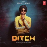 Ditch - Ranjit Bawa And Deep Jandu