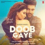 Doob Gaye - Guru Randhawa