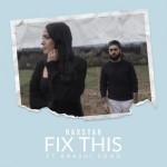 Fix This (feat. Raashi Sood) - Raxstar