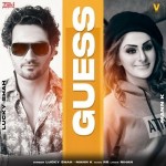 Guess - Lucky Shah