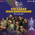 Koi Kasar Nahi Chhodenge - Rap