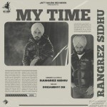 My Time - Rangrez Sidhu