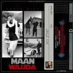 Maan Wajjda - Jassa Gill