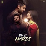 Taa Vi Mardi - Manjit Sahota