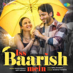 Iss Baarish Mein - Yasser Desai