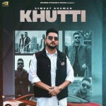 Khutti - Simrat Ghuman