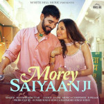 Morey Saiyaan Ji - Maninder Buttar