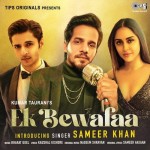 Ek Bewafaa - Sameer Khan