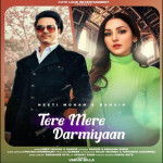 Tere Mere Darmiyaan - Neeti Mohan