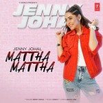 Mattha Mattha - Jenny Johal