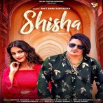 Shisha - Amit Saini Rohtakiya