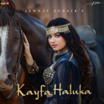 Kayfa Haluka - Jannat Zubair Rahmani