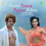 Hume Tumse Pyaar Kitna