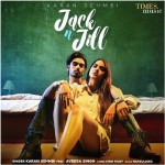 Jack n Jill - Karan Sehmbi