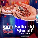 Sallu Ki Shaadi - Title Song