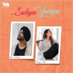 Sachiyan Yaariyan - Ravneet Si