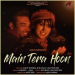 Main Tera Hoon - Amit Mishra