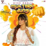 Muh Torh Dungi - Miss Pooja