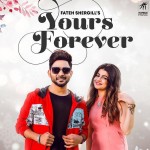 Yours Forever  - Fateh Sher Gill