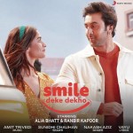 Smile Deke Dekho - Sunidhi Chauhan