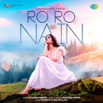 Ro Ro Nain - Gulshan Tandon