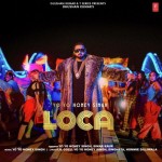 Loca - Yo Yo Honey Singh