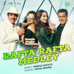 Rafta Rafta Medley