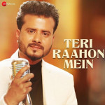 Teri Raahon Mein - Sanj V