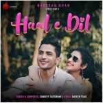 Haal E Dil - Sundeep Gosswami