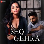 Ishq Gehra - Altaaf Sayyed