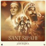 Sant Sipahi - Jass Bajwa