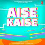 Aise Kaise - Jubin Nautiyal