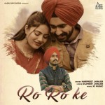 Ro Ro Ke - Harpreet Jhinjer