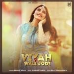 Viyah Wali Jodi - Mannat Noor