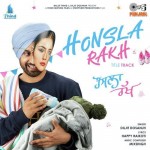 Honsla Rakh Title Track - Dilj