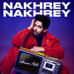 Nakhrey Nakhrey - Armaan Malik