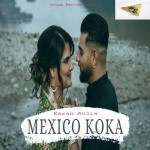 Mexico KoKa - Karan Aujla